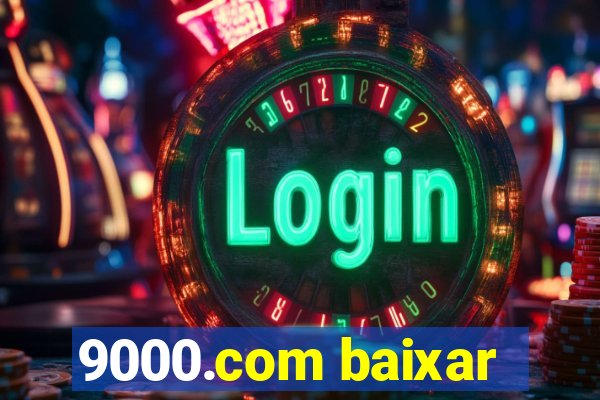 9000.com baixar